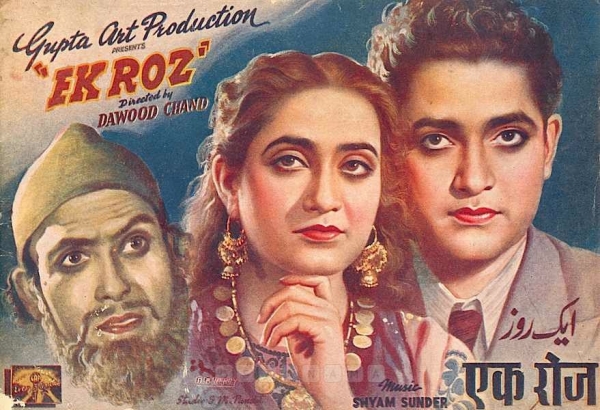 
Ek Roz 1947 (1) 
Banner Gupta Art Production
Director Dawood Chand
