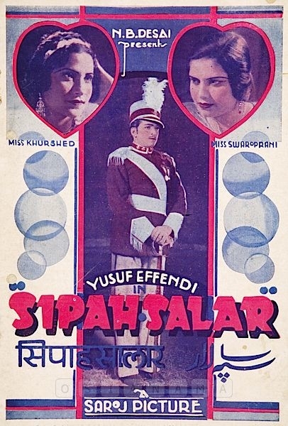 
Sipah Salar 1936 (1) 
Banner Saroj Movietone
Director J. P. Advani
